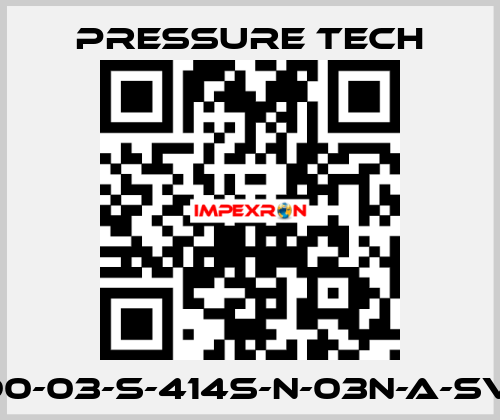 LF690-03-S-414S-N-03N-A-SV-074 Pressure Tech