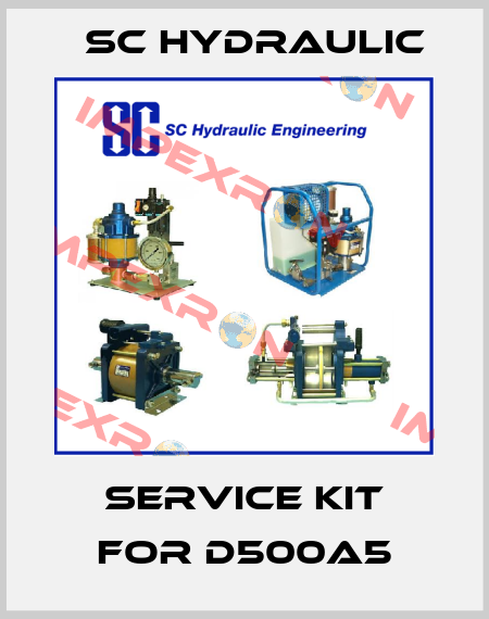 Service Kit for D500A5 SC Hydraulic