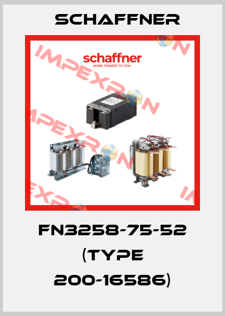 FN3258-75-52 (Type 200-16586) Schaffner