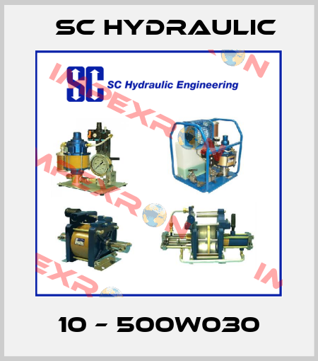 10 – 500W030 SC Hydraulic