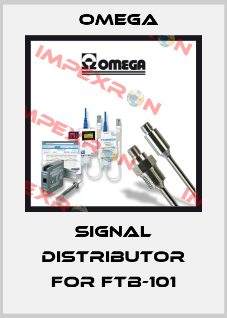 signal distributor for FTB-101 Omega