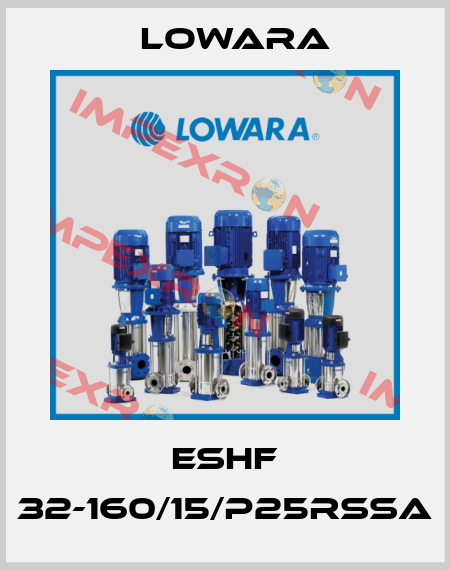 ESHF 32-160/15/P25RSSA Lowara