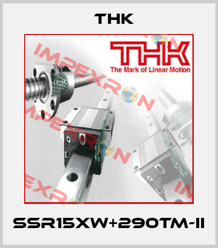 SSR15XW+290TM-II THK