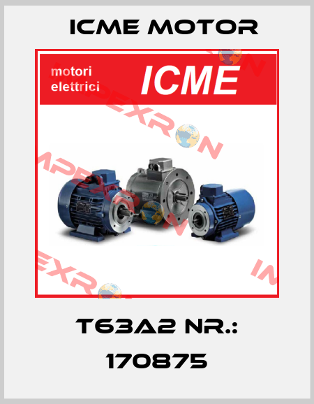 T63A2 Nr.: 170875 Icme Motor