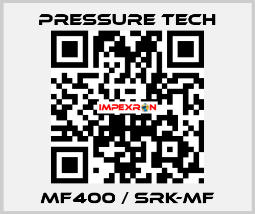 Mf400 / Srk-Mf Pressure Tech