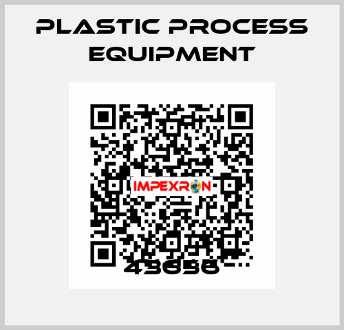 43656 PLASTIC PROCESS EQUIPMENT