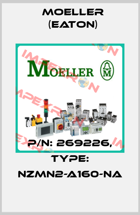 p/n: 269226, Type: NZMN2-A160-NA Moeller (Eaton)