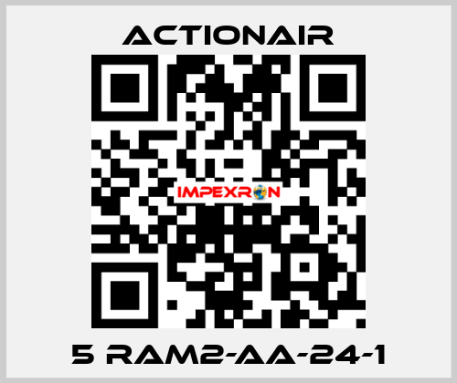 5 RAM2-AA-24-1 Actionair