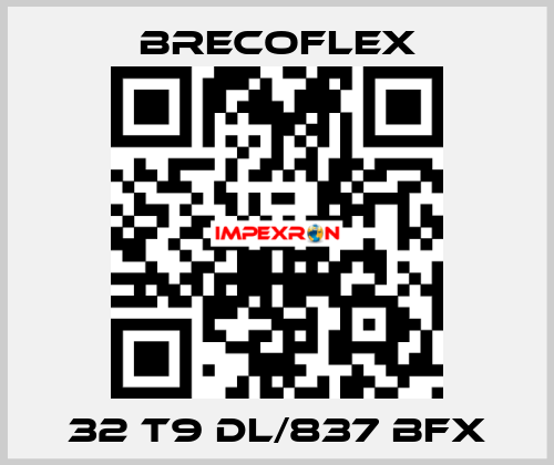 32 T9 DL/837 BFX Brecoflex