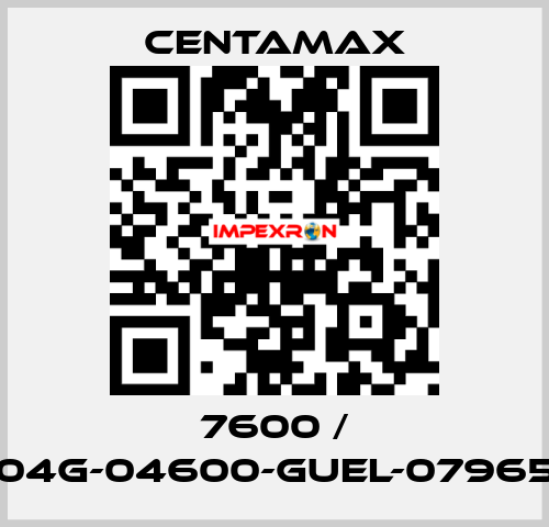 7600 / 004G-04600-GUEL-079657 CENTAMAX