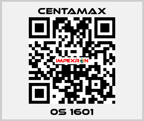 0S 1601 CENTAMAX