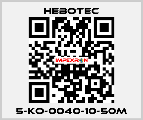 5-KO-0040-10-50M HEBOTEC