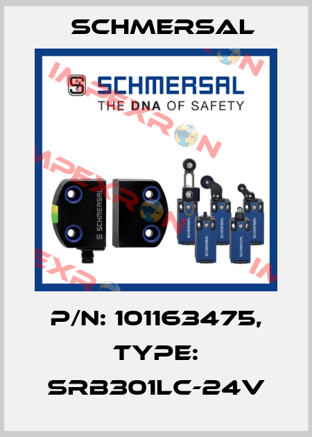 P/N: 101163475, Type: SRB301LC-24V Schmersal
