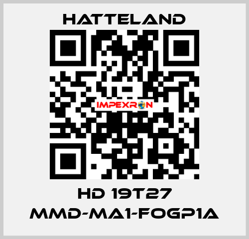 HD 19T27 MMD-MA1-FOGP1A HATTELAND