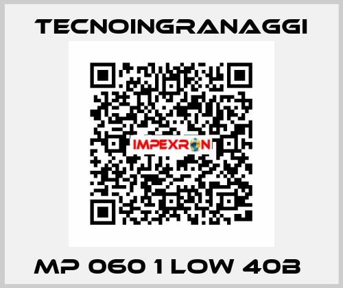 MP 060 1 LOW 40B  TECNOINGRANAGGI