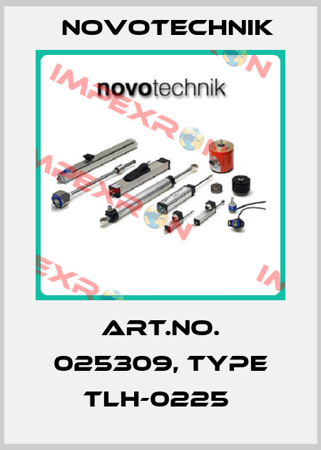 Art.No. 025309, Type TLH-0225  Novotechnik