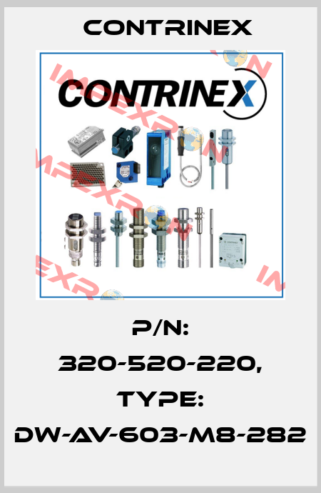 p/n: 320-520-220, Type: DW-AV-603-M8-282 Contrinex