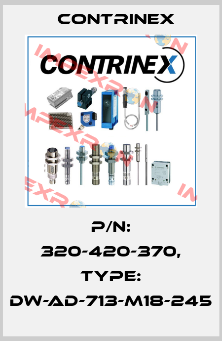 p/n: 320-420-370, Type: DW-AD-713-M18-245 Contrinex