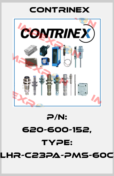 p/n: 620-600-152, Type: LHR-C23PA-PMS-60C Contrinex