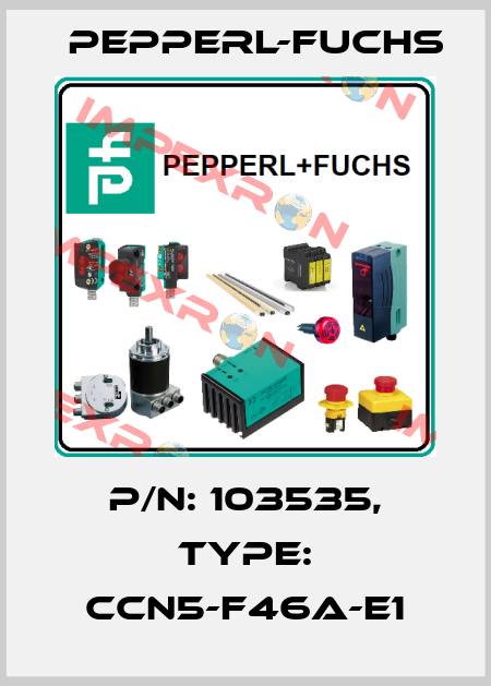 p/n: 103535, Type: CCN5-F46A-E1 Pepperl-Fuchs