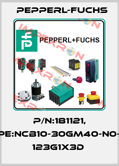 P/N:181121, Type:NCB10-30GM40-N0-5M    123G1x3D  Pepperl-Fuchs
