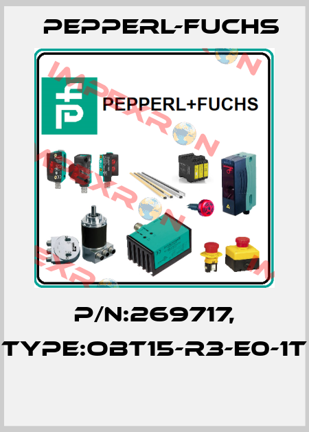 P/N:269717, Type:OBT15-R3-E0-1T  Pepperl-Fuchs
