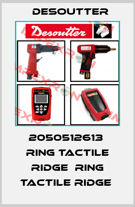 2050512613  RING TACTILE RIDGE  RING TACTILE RIDGE  Desoutter