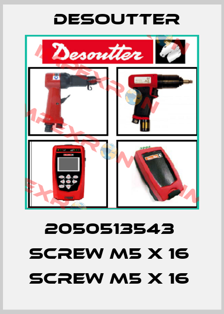 2050513543  SCREW M5 X 16  SCREW M5 X 16  Desoutter