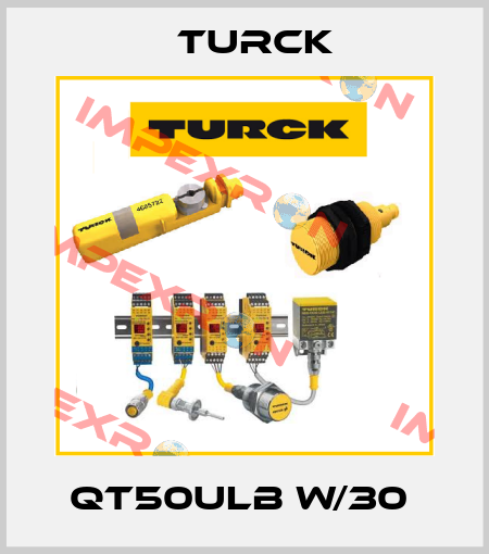 QT50ULB W/30  Turck