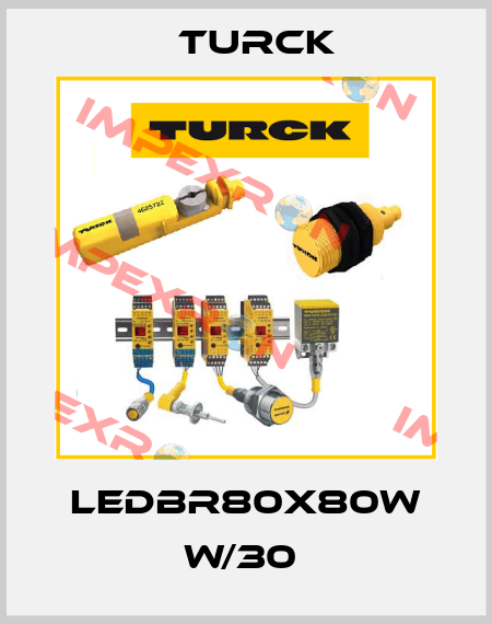 LEDBR80X80W W/30  Turck