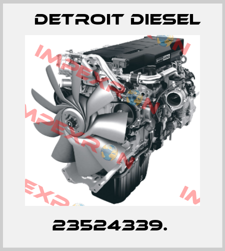 23524339.  Detroit Diesel