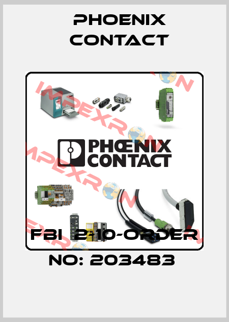 FBI  2-10-ORDER NO: 203483  Phoenix Contact