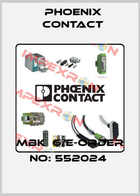 MBK  6/E-ORDER NO: 552024  Phoenix Contact