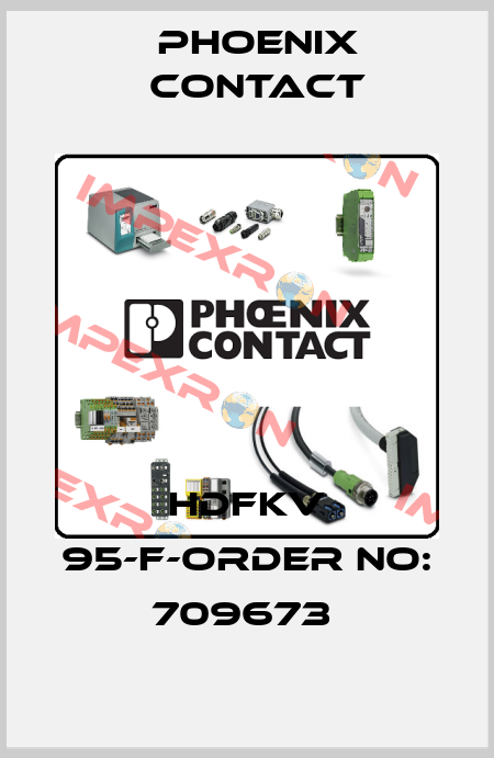HDFKV 95-F-ORDER NO: 709673  Phoenix Contact