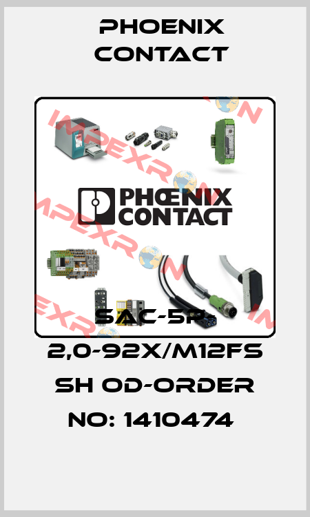 SAC-5P- 2,0-92X/M12FS SH OD-ORDER NO: 1410474  Phoenix Contact