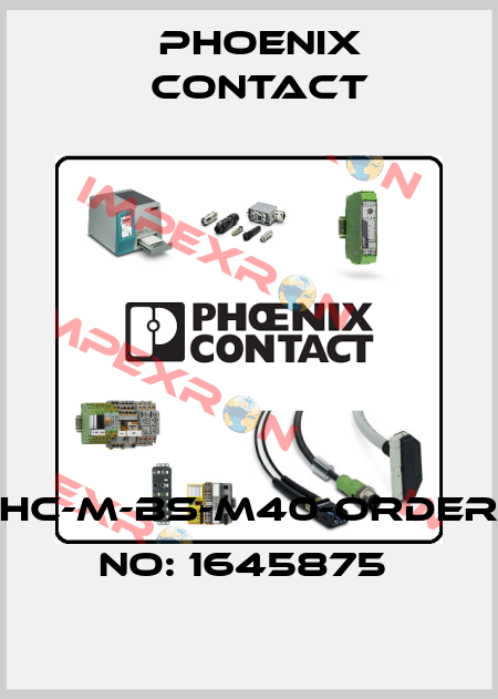 HC-M-BS-M40-ORDER NO: 1645875  Phoenix Contact