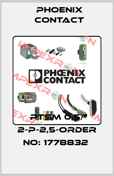 PTSM 0,5/ 2-P-2,5-ORDER NO: 1778832  Phoenix Contact