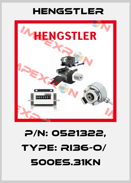 p/n: 0521322, Type: RI36-O/  500ES.31KN Hengstler