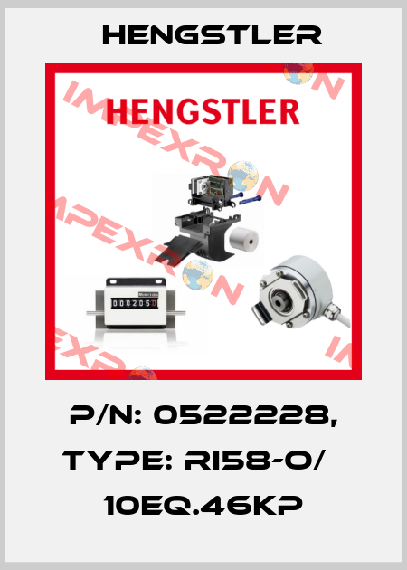 p/n: 0522228, Type: RI58-O/   10EQ.46KP Hengstler