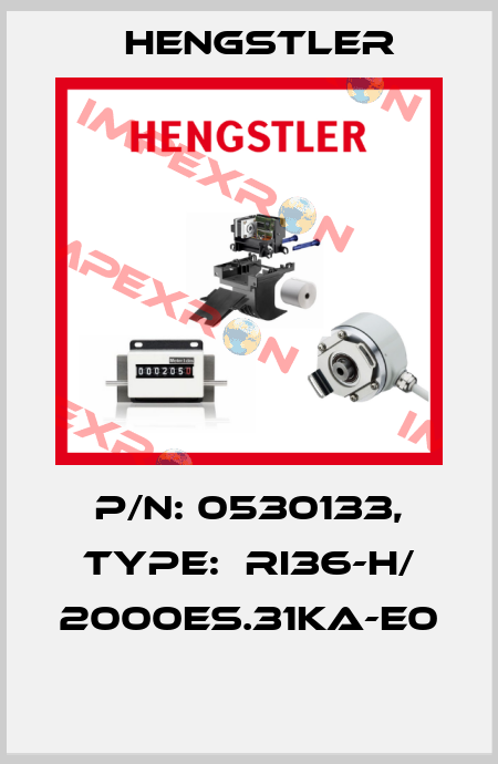 P/N: 0530133, Type:  RI36-H/ 2000ES.31KA-E0  Hengstler