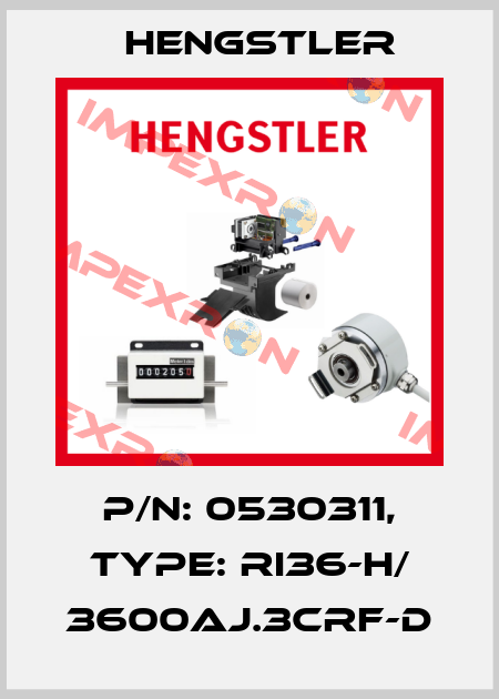 p/n: 0530311, Type: RI36-H/ 3600AJ.3CRF-D Hengstler