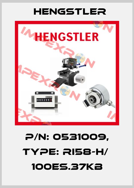 p/n: 0531009, Type: RI58-H/  100ES.37KB Hengstler