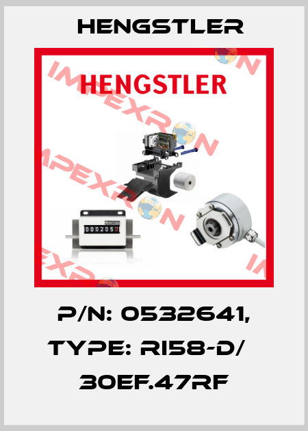 p/n: 0532641, Type: RI58-D/   30EF.47RF Hengstler