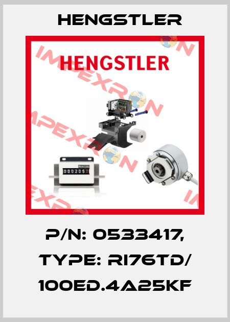 p/n: 0533417, Type: RI76TD/ 100ED.4A25KF Hengstler