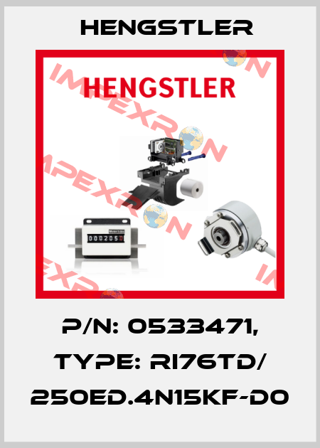 p/n: 0533471, Type: RI76TD/ 250ED.4N15KF-D0 Hengstler