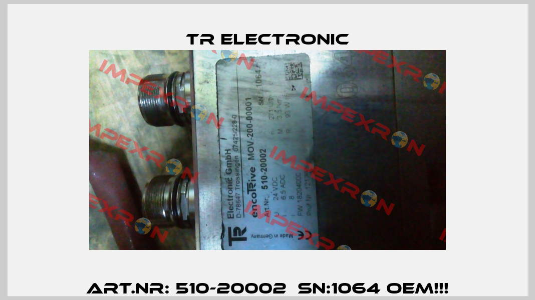 Art.Nr: 510-20002  SN:1064 OEM!!! TR Electronic