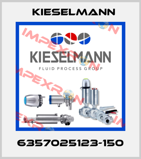 6357025123-150 Kieselmann