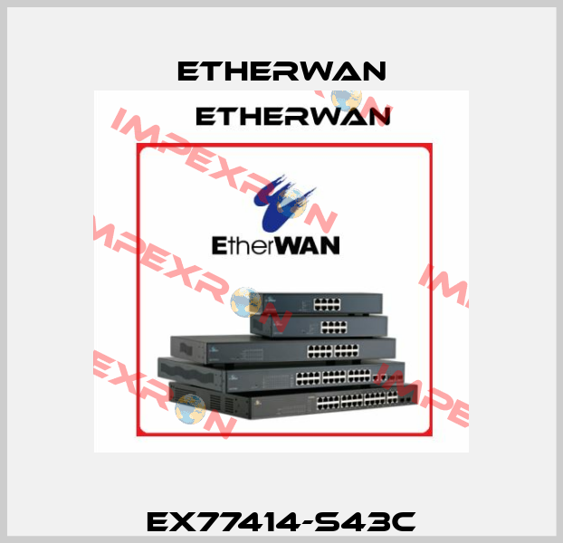 EX77414-S43C Etherwan